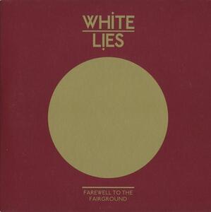 WHITE LIES/FAREWELL TO THE FAIRGROUND/EU盤/中古7インチ!! 商品管理番号：00013