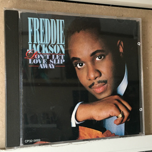 Freddie Jackson「Don't Let Love Slip Away」 ＊名バラード「Nice 'N' Slow」「Hey Lover」を含む3rdアルバム