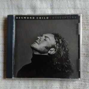 デズモンド・チャイルド / DISCIPLINE DESMOND CHILD