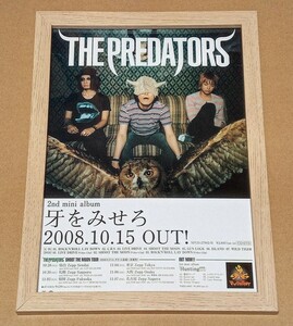 [即決] [額装品]●THE PREDATORS『牙をみせろ』告知 フライヤー チラシ●プレデターズ●JIRO GLAY 山中さわお the pillows●ミニポスター