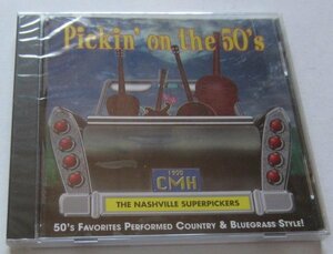 【送料無料】Pickin' On The 50's Nashville Superpickers 未開封 Folk Country Bluegrass ブルーグラス