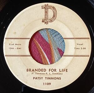 Patsy Timmons 1960 US Original 7inch Branded For Life / My Philosophy D Records Hillbilly ロカビリー