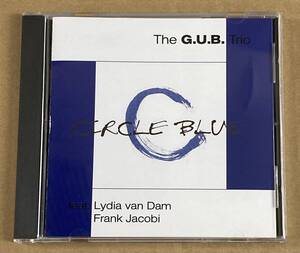 【CD】G.U.B. TRIO/CIRCLE BLUE《激レア 廃盤》《輸入盤》《2003年 ピアノトリオ + Vo & SAX》