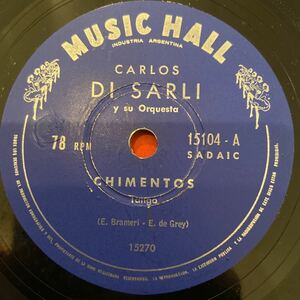 SP盤 CARLOS DI SARLI Y SU ORQUESTA / chimentos / cara sucia / 15104 / アルゼンチン盤 / 5枚以上で送料無料