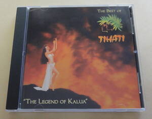 Tihati / The Best Of Tihati The Legend Of Kalua CD HAWAIIAN ハワイアン