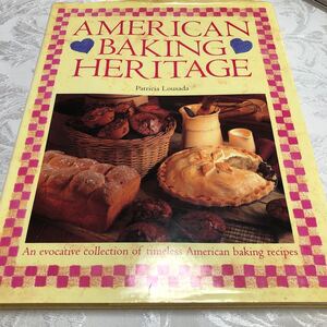 洋書 AMERICAN BAKING HERITAGE by Patricia Lousada (英語)