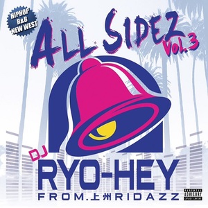 NEW WEST!! DJ RYO-HEY from.上州RIDAZZ/ALL SIDEZ VOL.3/MIX CD