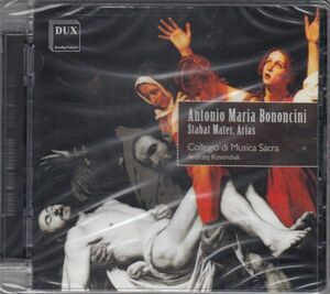[CD/Dux]ボノンチーニ:スターバト・マーテル他/A.コセンディヤク&コッレージオ・ディ・ムジカ・サクラ 2004.8