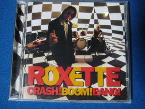 CD輸入盤★Roxette Crash! Boom! Bang!☆ロクセットクラッシュ！ブーム！バン！★7830