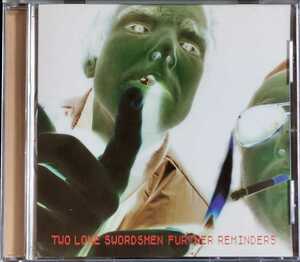 【TWO LONE SWORDSMEN/FURTHER REMINDERS】 RICARDO VILLALOBOS/DRY&HEAVY等によるリミックス/ANDREW WEATHERALL/WARP RECORDS/輸入盤CD