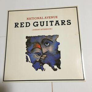 貴重シングル 7” RED GUITARS レッド・ギターズ NATIONAL AVENUE (SUNDAY AFTERNOON) KING AND COUNTRY 1986 VIRGIN RECORDS 輸入盤 