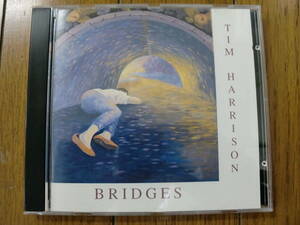 [CD]TIM HARRISON / BRIDGES 1997 год Canada запись SSW вилка 