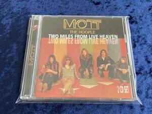 ★MOTT THE HOOPLE★2CD★TWO MILES FROM LIVE HEAVEN★モット・ザ・フープル★トゥー・マイルズ・フロム・ライヴ・ヘヴン★