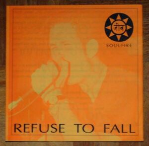 REFUSE TO FALL - SOULFIRE - 7” EP（EQUAL VISION EVR #2）1991年 ★★ テキサス ハードコア / US HARDCORE