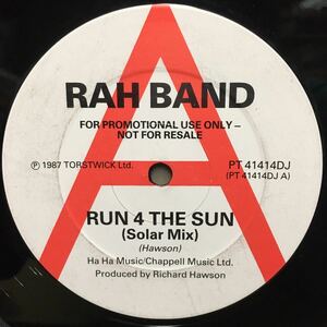 12' UKプロモ盤　RAH BAND / RUN 4 THE SUN