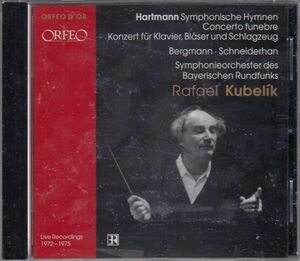 [CD/Orfeo]K.A.ハルトマン(1905-1963):交響的讃歌他/R.クーベリック&バイエルン放送交響楽団 1975.10.9他