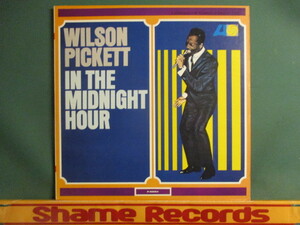 ★ Wilson Pickett ： In The Midnight Hour LP ☆ 60's Deep Soul / 「Don't Fight It」収録 / 落札5点で送料無料