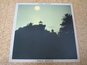 ◎Paul Davis　ポール・ディヴィス★Cool Night/日本ＬＰ盤☆シート