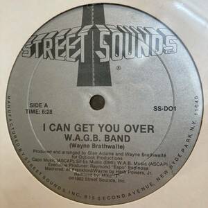 W.A.G.B. Band - I Can Get You Over 12 INCH