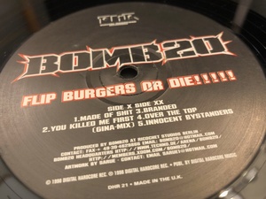 12”★Bomb20 / Flip Burgers Or Die!!!!! / ハードコア・ブレイクビーツ！