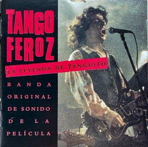 (C4H)☆サントラレア盤/Tango Feroz:La Leyenda De Tanguito/Ulises Butron/Walter Rios/タンギート☆