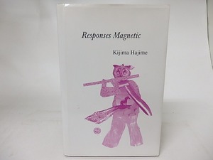 Responses Magnetic　署名入/木島始/Katydid Books