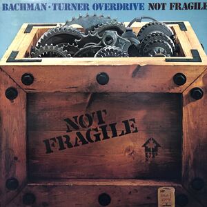 N LP Bachman Turner Overdrive バックマンターナー オーバードライブ Not Fragile LP 見開きジャケット レコード 5点以上落札で送料無料