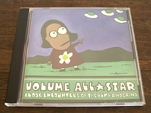 ■ VOLUME ALL STARS / Close Encounters of the Bump & Grind ■