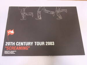 ◆ツアーパンフレット トニセン【20th Century TOUR 2003～SCREAMINNG～】V6 長野博 井ノ原快彦 坂本昌行◆美品