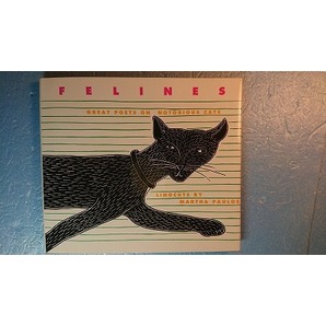 英語ネコ版画+詩「Felines:Great Poets on Notorios Cats/ネコ科」Martha Paulos(リノカット版画)