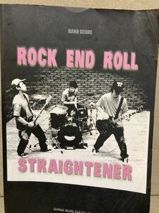 送料185円 STRAIGHTENER「ROCK END ROLL」　バンドスコアタブ譜 楽譜 絶版