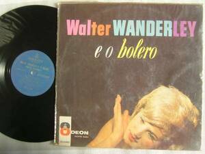 WALTER WANDERLEY E O BOLERO