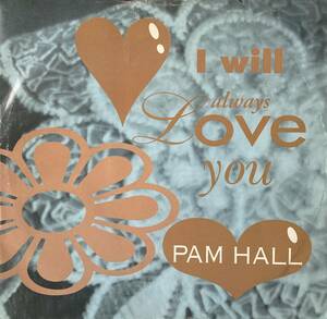 93'レゲエ / I WILL ALWAYS LOVE YOU / PAM HALL