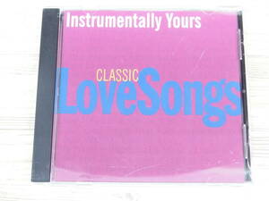 CD / Instrumentally Yours / CLASSIC Love Songs / 『D21』 / 中古