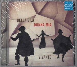 [CD/Dhm]B.バルバリーノ:Bella e la donna mia & Alma mia dove ten vaih他/ヴィヴァンテ 2012.5