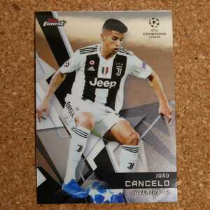 topps finest JOAO CANCELO トップスファイネスト ジョアンカンセロ ユヴェントス マンチェスターシティ ポルトガル