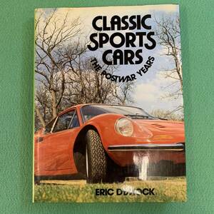 【Classic Sports Cars The Postwar Years】 Eric Dymock★ハードカバー★洋書・本★車・スポーツカー・アメ車・ヨーロッパ車