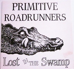 廃盤 EP ★ 入手困難!!! 超人気な 激レア盤 !!!!! ★ 1st Single デビュー盤 ★ PRIMITIVE ROADRUNNERS ★ サイコビリー ネオロカビリー