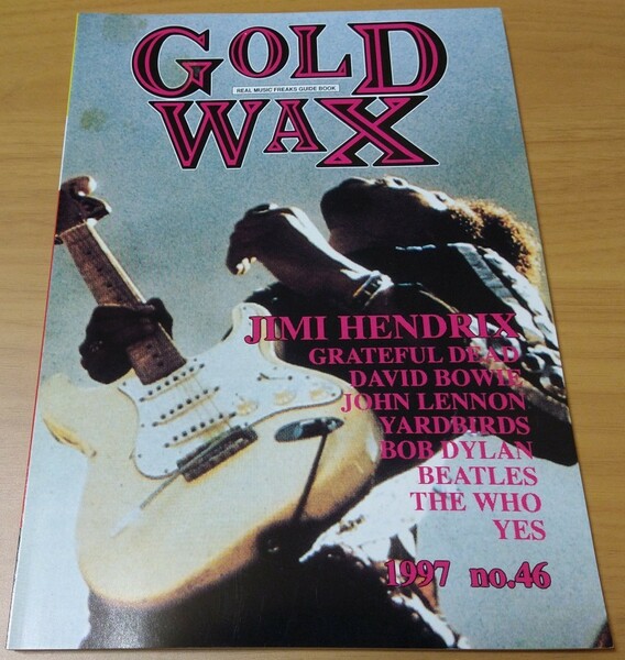 GOLD WAX 1997年 No.46 Jimi Hendrix/David Bowie/Grateful Dead/Beatles/John Lennon/Yardbirds/Who/Bob Dylan/Yes