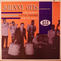 【'83 編集盤 MONO】JOHNNY OTIS PRESENTS THE ROBINS, LITTLE ESTHER PHILLIPS, THE NIC NACKS_画像1