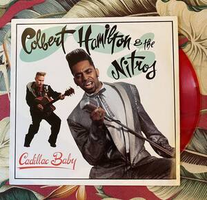 Colbert Hamilton & The Nitros Red Vinyl 12ep Cadillac Baby ロカビリー サイコビリー