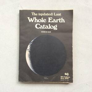 The Updated Last Whole Earth Catalog / アップデート版ラストホールアースカタログ