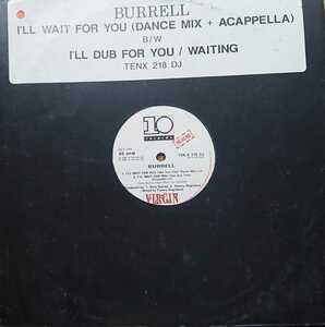 ☆BURRELL/I'LL WAIT FOR YOU'1988UK 10records12INCH