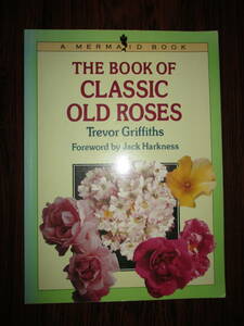 [03102903]THE BOOK OF CLASSIC OLD ROSES#Trevor Griffiths#Penguin Books