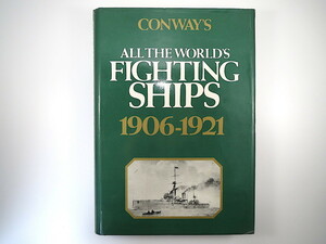 【洋書・イギリス】「All the World's Fighting Ships 1906-1921」世界の戦艦 20世紀初頭 欧米 日本 東南アジア 南米 大型本 CONWAY