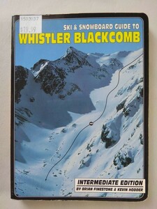 洋書/英語　カナダ】SKI & SNOWBOARD GUIDE TO WHISTLER BLACKCOMB