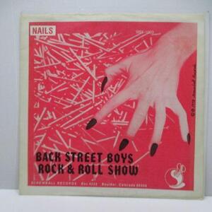 NAILS， THE -Back Street Boys (US Orig.7)