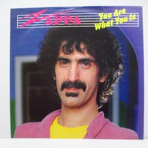 FRANK ZAPPA-You Are What You Is (UK Orig.7+PS)