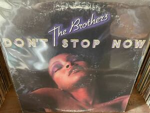 THE BROTHERS DON'T STOP NOW LP US ORIGINAL PRESS!! ガラージクラシック「Under The Skin」収録！