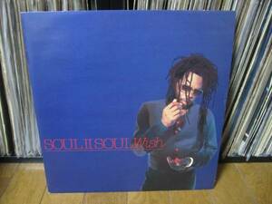 Soul II Soul / Wish / Back To Life Vocal Dub